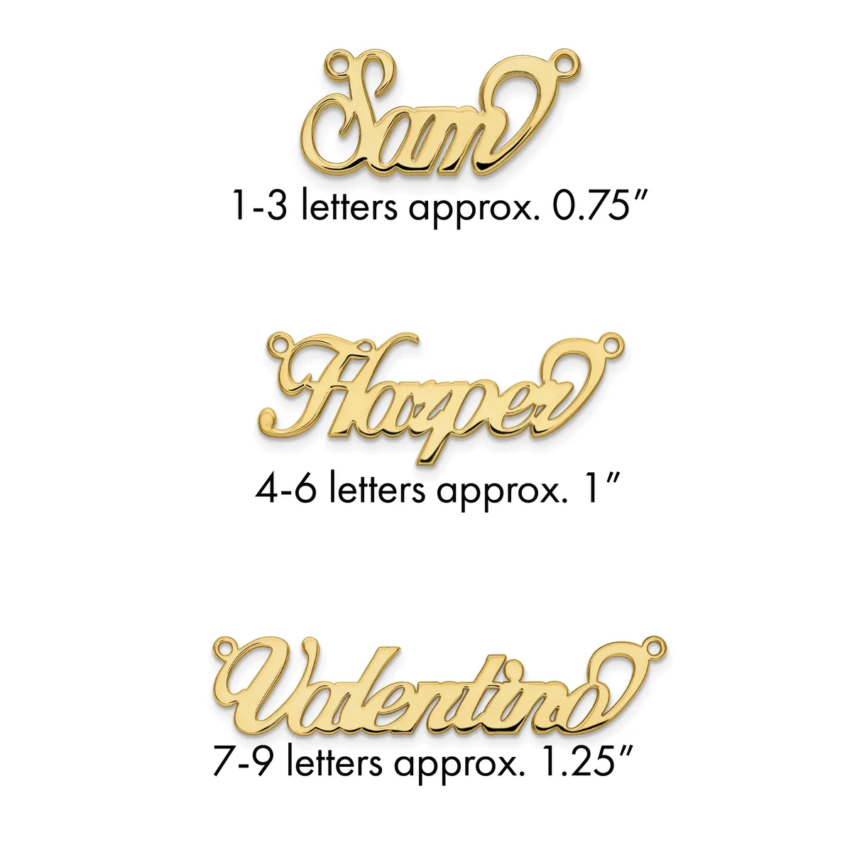 Three gold-colored nameplate charms with loops at each end, labeled by letter count and approximate size: "Amy" at 0.75 inches, "Hayden" at 1 inch, and "Valentina" at 1.25 inches.