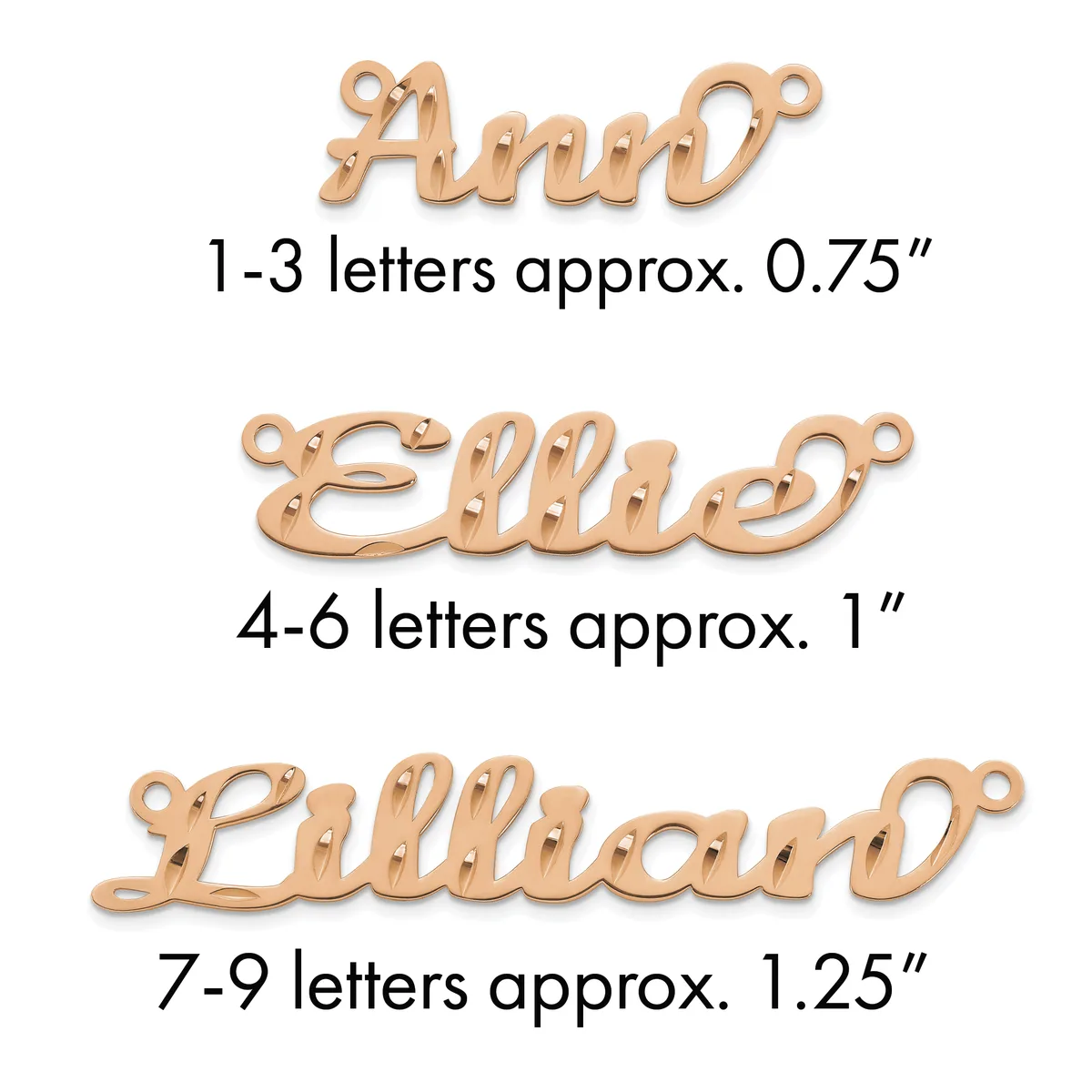 Three rose gold-toned metal name pendants with loops at each end, labeled by letter count and approximate size: Ann at 0.75 inches, Ellie at 1 inch, and Lillian at 1.25 inches.