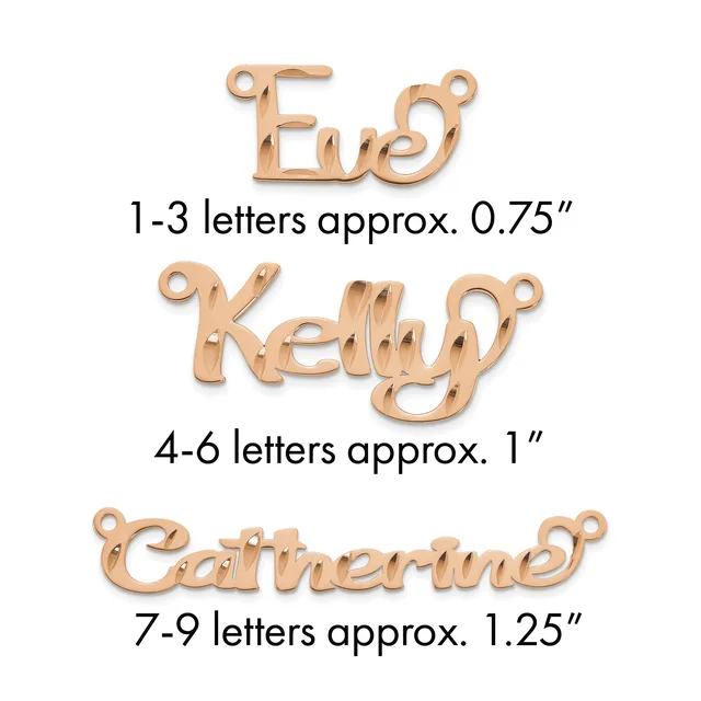 Three rose gold name charms with loops at the top, labeled by letter count: "Eve" at 0.75 inches, "Kelly" at 1 inch, and "Catherine" at 1.25 inches.