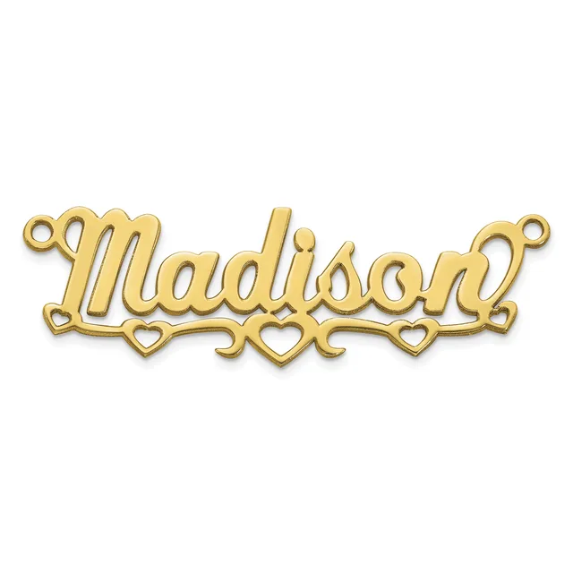 Gold-colored metal nameplate pendant spelling "Madison" with decorative heart cutouts along the bottom and loop attachments at each end.