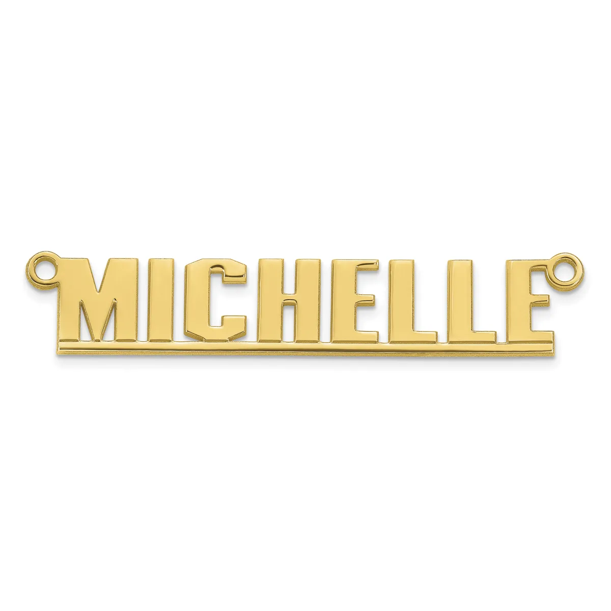 A gold-colored metal nameplate pendant spelling "MICHELLE" with small loops at each end for attachment.