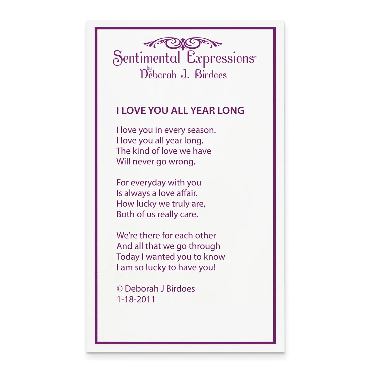 A greeting card with purple text and border featuring a poem titled "I Love You All Year Long" by Deborah J. Birdoes, dated 1-18-2011.